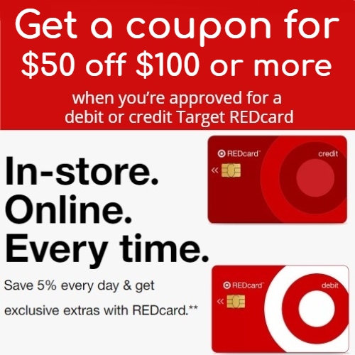 Target REDCard 50 off 100 Target Coupon when you are approved