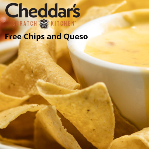 cheddars free chips and queso