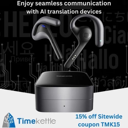 Get 15% off your order at Timekettle with coupon TMK15