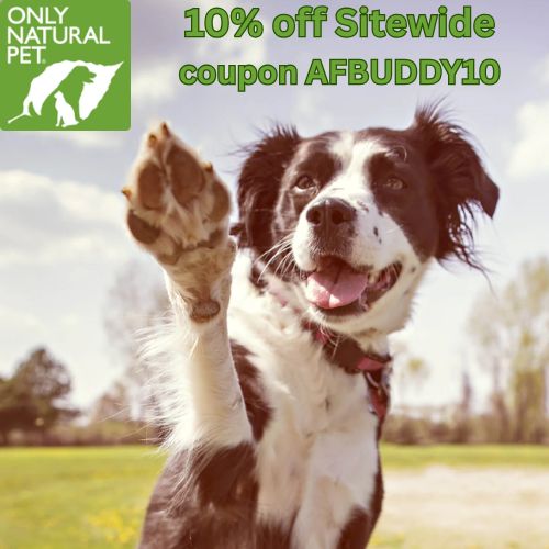 Get 10% off Sitewide at Only Natural Pet with coupon AFBUDDY10